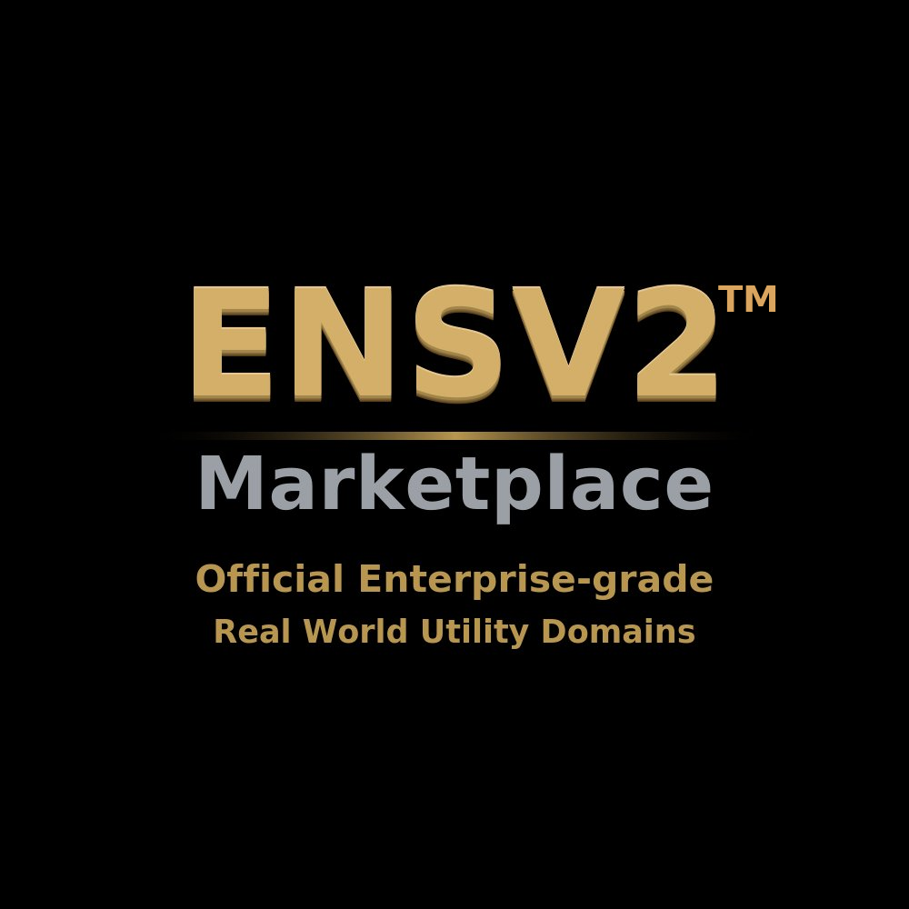 ENSv2 Marketplace™ — Official Enterprise-grade Real World Utility Domains